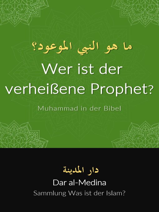 Title details for Wer ist der verheißene Prophet? Muhammad in der Bibel by Dar al-Medina (Deutsch) - Available